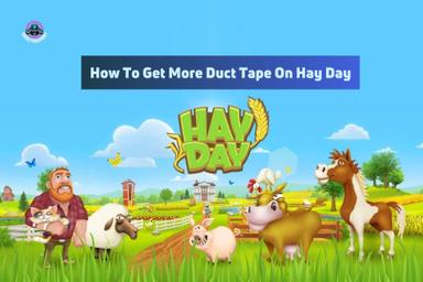 how to get more duct tape on hay day