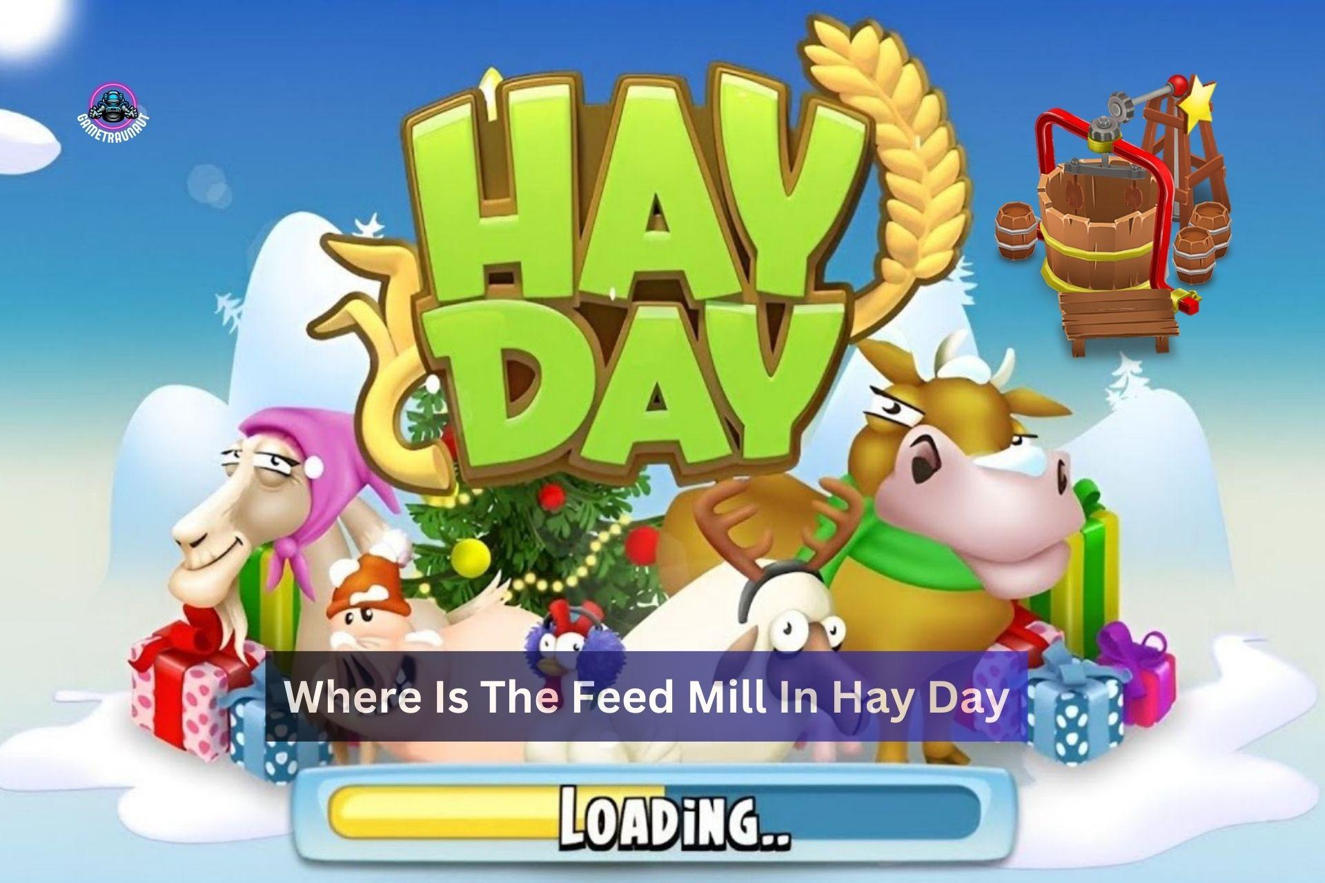where is the feed mill in hay day