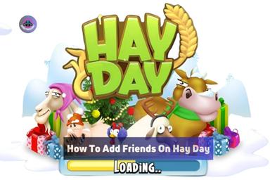 How to add friends on Hay Day