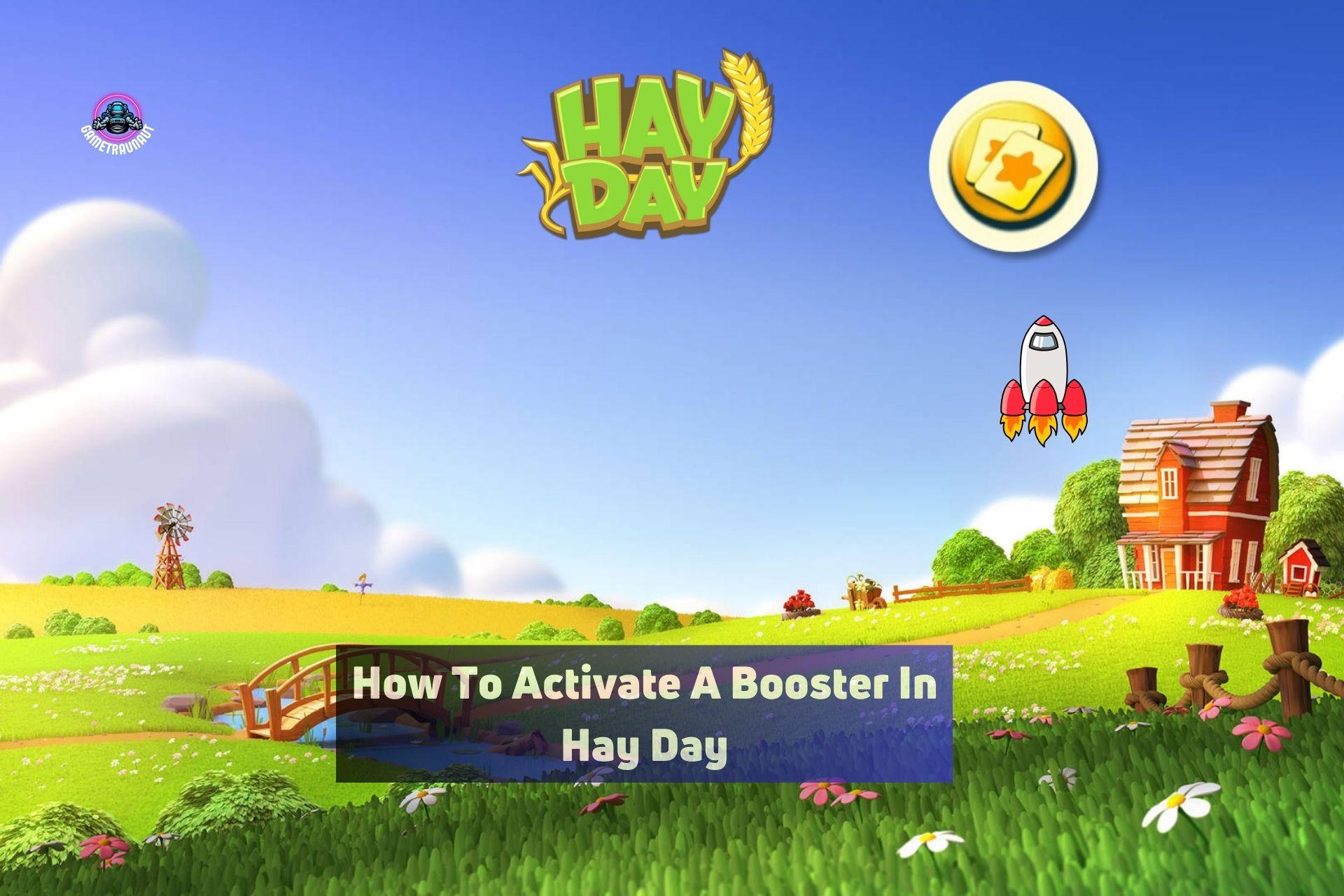 how to activate a booster in hay day