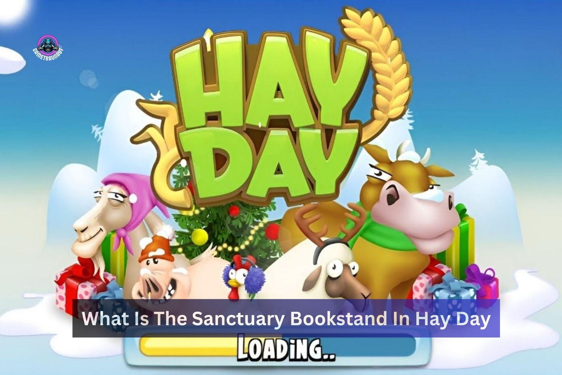 what is the sanctuary bookstand in hay day