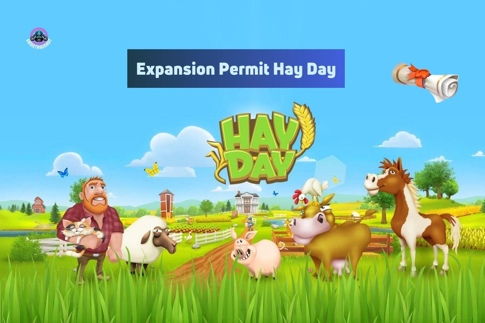Expansion permit Hay day